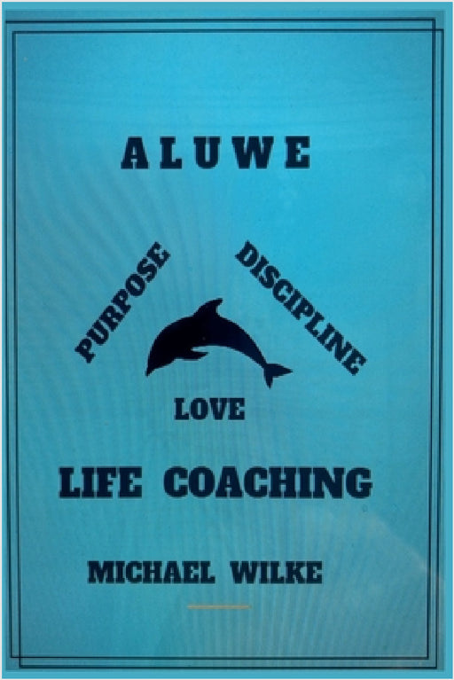 Aluwe Life Coaching by Michael Wilke