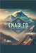 Enabled- Living God's Purpose With Power by Rhoades, Joshua
