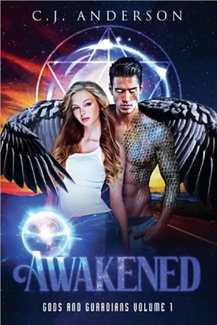 Awakened: Gods and Guardians Volume 1 by Anderson, C. J.