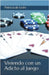 Viviendo con un adicto al juego by Patricia de León