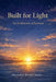 Built For Light by Mankirat Singh Cheema