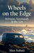 Wheels on the Edge: Brittany, Normandy & the Van by Max Nabati