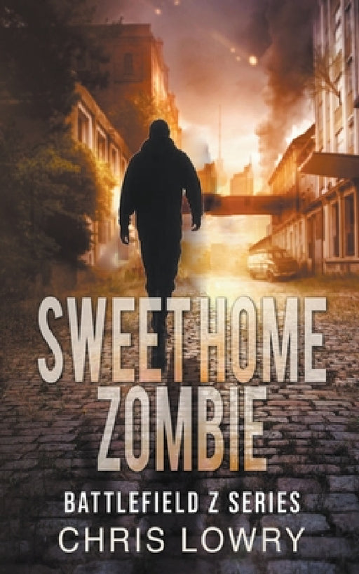 Sweet Home Zombie by Chris Lowry