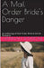 A Mail Order Bride's Danger by Hannah Winstone