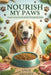 Nourish My Paws by Ange Antony