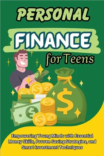 Personal Finance for Teens by Jacky B. Bear