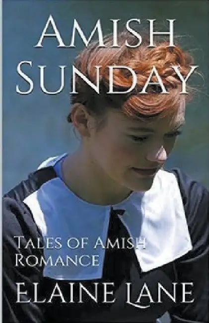 Amish Sunday by Elaine Lane