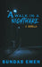 A Walk In A Nightmare by Sundas Emen