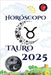 Tauro Horóscopo 2025 by Alina Rubi