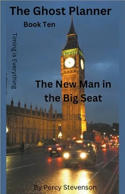 The Ghost Planner ... Book Ten ... The New Man in the Big Seat by Percy Stevenson