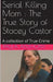 Serial Killing Mom: The True Story of Stacey Castor by Paula Anthony