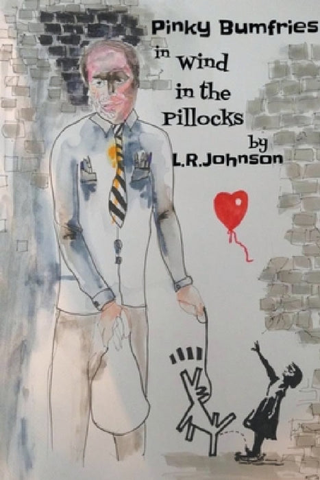 Pinky Bumfries in Wind In The Pillocks by L. R. Johnson