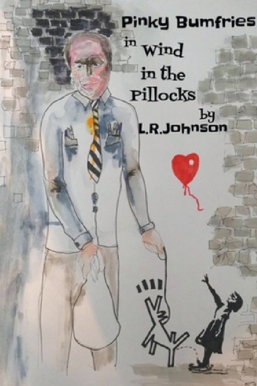 Pinky Bumfries in Wind In The Pillocks by L. R. Johnson