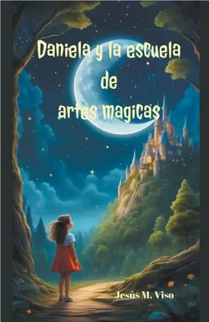 Daniela y la escuela de artes magicas by Jesus Viso