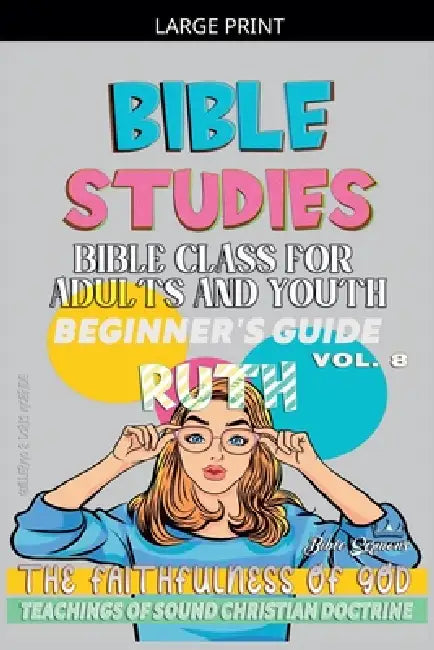 Bible Class for Adults and Youth: Beginner's Guide: Ruth by Bible Sermons