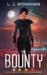 The Bounty: Book One of the by L. J. Monahan