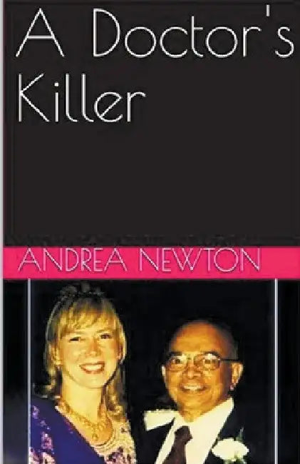 A Doctor's Killer by Andrea Newton