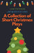 A Collection of Short Christmas Plays by Liam Petersen