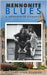 Mennonite Blues: A Mennonite Romance by Klassen, Michael