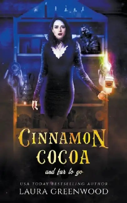Cinnamon Cocoa And Far To Go by Laura Greenwood