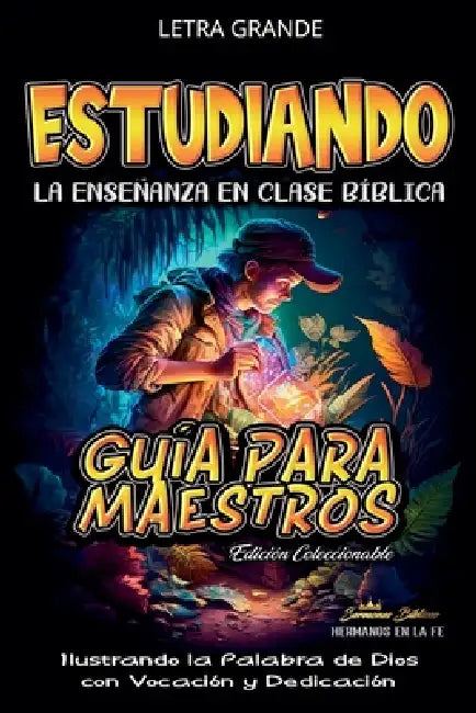 Estudiando la Enseñanza en la Clase Bíblica: Guía para Maestros by Sermones Bíblicos