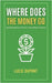 Where does the Money go by DuPont, Lucie