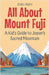 All About Mount Fuji: A Kid's Guide to Japan's Sacred Mountain by Rukh, Shah