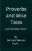 Proverbs and Wise Tales by Bernard Benson Sarfo