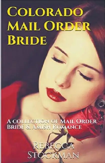 Colorado Mail Order Bride by Rebecca Stockman
