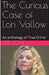 The Curious Case of Lori Vallow by Pete Dove
