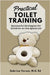 Practical Toilet Training: Successful Strategies for Children on the Spectrum by Verost, Written Sabrina M. a. Ed