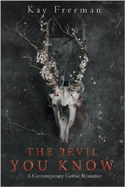 The Devil You Know by Freeman, Kay