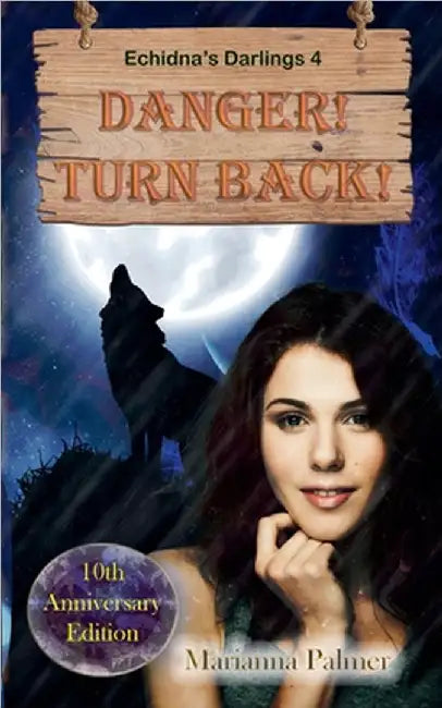 Danger! Turn Back! by Marianna Palmer