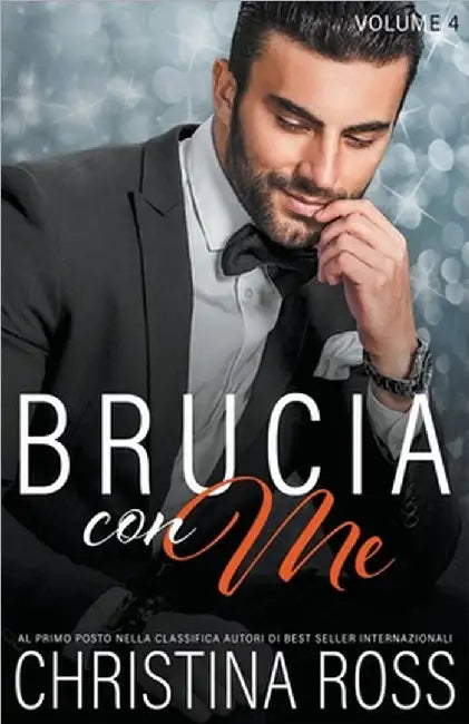 Brucia con Me (Volume 4) by Ross, Christina