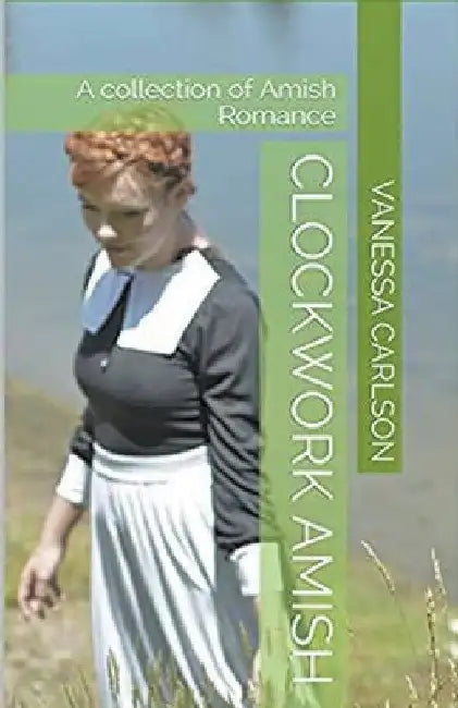 Clockwork Amish by Vanessa Carlson