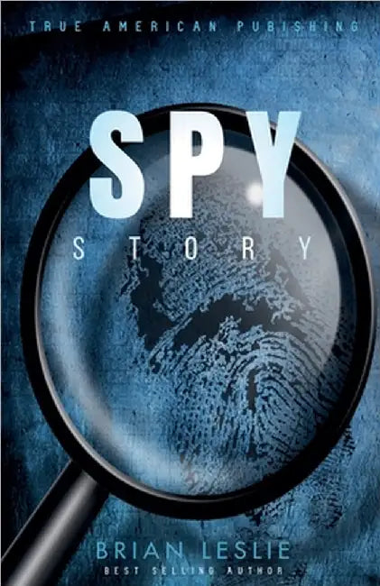 Spy Story by Brian Leslie