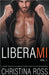 Liberami (Volume 1) by Ross, Christina