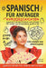 Spanisch für Anfänger mit Kurzgeschichten: Spanisch Lernen Einfach und Schnell für Kinder und Erwachsene Stufe A1 B1 by Evelyn Irving