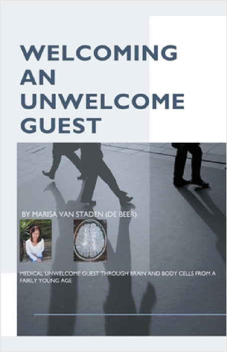 Welcoming an Unwelcome Guest by Marisa Van Staden