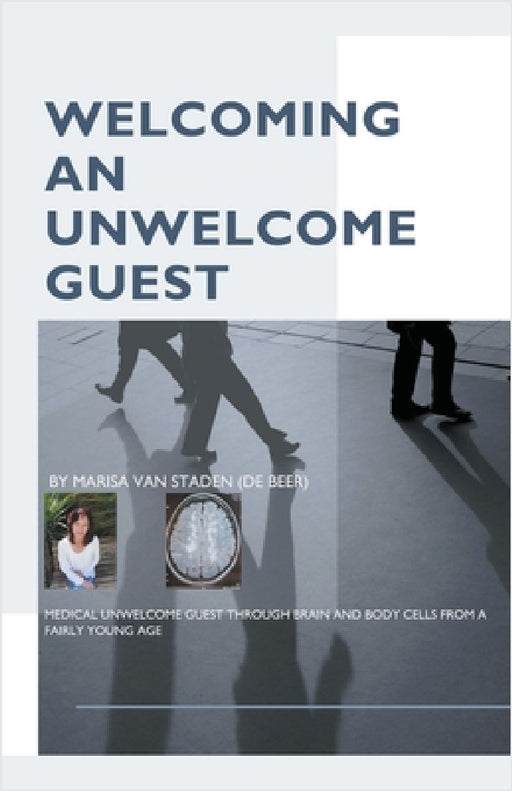 Welcoming an Unwelcome Guest by Marisa Van Staden