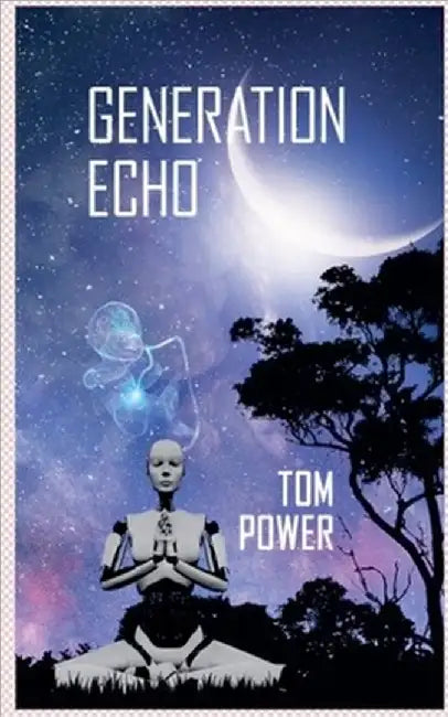Generation Echo by Tom Power