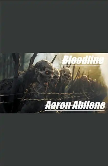 Bloodline by Abilene, Aaron