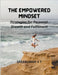The Empowered Mindset: Strategies for Personal Growth and Fulfilment by V. T. Sreekumar