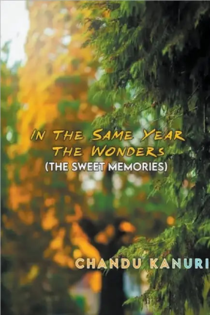 In the Same Year the Wonders by Kanuri, Chandu