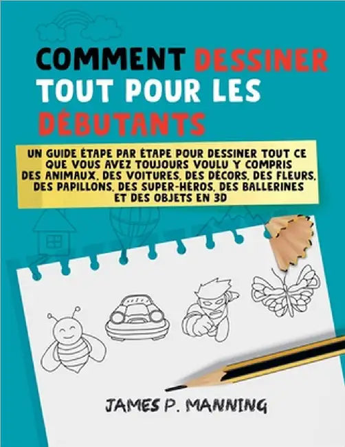 Comment Dessiner tout pour les Débutants by Psychbite