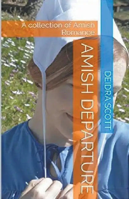 Amish Departure by Deidra Scott