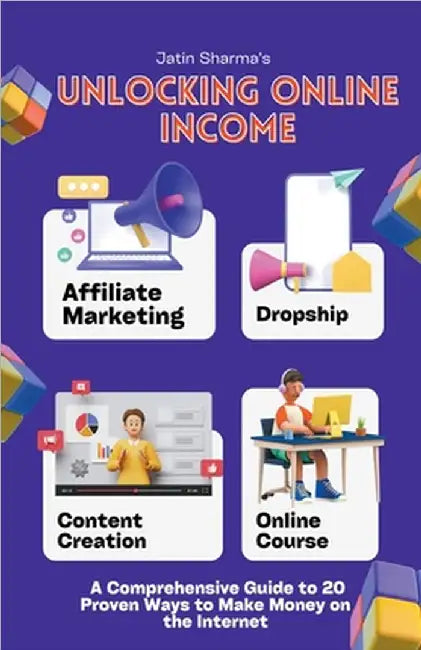 Unlocking Online Income by Jatin Sharma