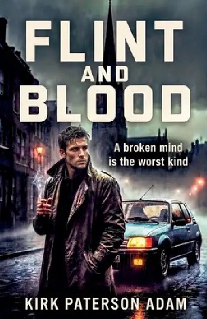 Flint and Blood by Kirk Paterson Adam