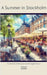 A Summer in Stockholm: A Collection of Bilingual Swedish-English Stories by Eleven, Norwood