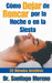 Cómo Dejar de Roncar por la Noche o en la Siesta 20 Métodos Infalibles by Santiago Moreno